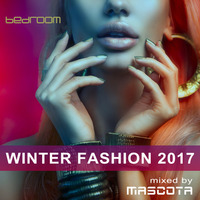 Bedroom Winter Fashion 2017 mixed by Mascota by Stefchou Rumenov Rahnev