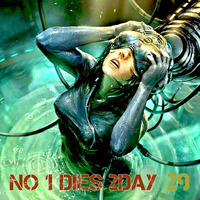 NO 1 DIES 2DAY 29 ~ Compressed Endorphinez by T-Mension