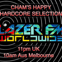 Cham's Happy Hardcore Selection 11-11-17 LazerFM by DJ CHAM