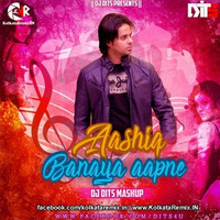 AASHIQ BANAYA (MASHUP) - DJ DITS (320kbps)(KolkataRemix.IN) by KolkataRemix Record