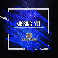 Missing You - Lady Sage by Lady Sage