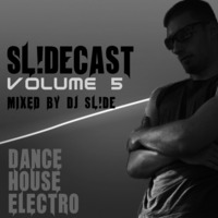 SL!DEcast Vol. 05 | House, Minimal and Bounce Mix by DJ sL!DE