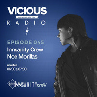 InNsanity Crew Radio Show ::: Episode 045 ::: Season 2 ::: Vicious Radio by Noe Morillas