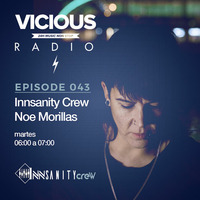 InNsanity Crew Radio Show ::: Episode 043 ::: Season 2 ::: Vicious Radio by Noe Morillas