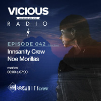 InNsanity Crew Radio Show ::: Episode 042 ::: Season 2 ::: Vicious Radio by Noe Morillas