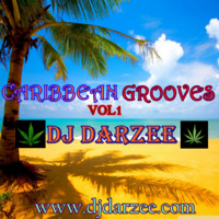 CARIBBEAN GROOVES VOL 1 By DJ DARZEE by Dj Darzee