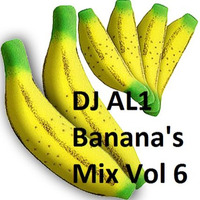 DJ AL1 Banana's Mix Vol 6 by djal1