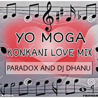 YO MOGA - Prajoth D'souza ( Paradox & Dj Dhanu Remix ) by dj_dhanu_official