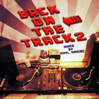 Back On The Track 2 mixed by vinyl maniac by Szuflandia Tunez!