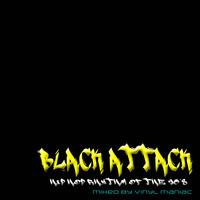 Black Attack Hip-Hop Rhythm of The 90's by vinyl maniac by Szuflandia Tunez!