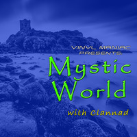 Vinyl Maniac pres. Mystic World with Clannad by Szuflandia Tunez!