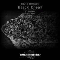David Hilbert - Black Dream (CrakMoon Remix)[Antarctic Records] by CrakMoon