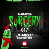 Surgery 017: X-Mess by Bassbottle