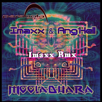 Imaxx &amp; Ang'Hell - Mooladhara (Remix Imaxx)( PREVIEW ) by Imaxx