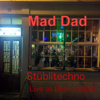 Maddad Live Stüblitechno by Mad Dad