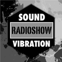 Sound Vibration RADIOSHOW @Phever Radio Dublin 02.12.2017 by Adrian Bilt
