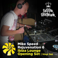 Mike Speed | Rejuvenation 6 | Ibiza Lounge | 080613 | Opening Set | Vinyl Set by dj mike speed