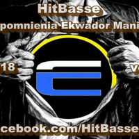 HitBasse - Wspomnienia Ekwador Manieczki vol.1 [20.01.2018] Seciki.pl by HitBasse