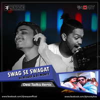 Swag Se Swagat(Desi Tadka Mix) - Dj Resque &amp; Dj Monty Remix by Dj Resque