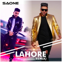 Guru Randhawa - Lahore (Remix) - SAONE by SAONE