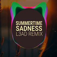 Summertime Sadness (L3AD Remix) by L3AD