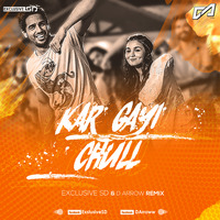 Kar Gayi Chull ( Exclusive SD &amp; DArrow ) Remix by Exclusive Sd
