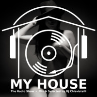 My House Radio Show 2018-01-27 by DJ Chiavistelli