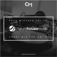 Sofa Mixtape Vol.14 - Future House Music by Carsten Michels