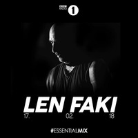 Len Faki - Essential Mix 2018-02-17 by Core News