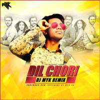 Yo Yo Honey Singh - Dil Chori ( DJ MYK Remix ) by DJ MYK OFFICIAL
