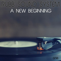 Rubb Sound System - Mixtape 1 - A New Beginning by Rees Urban | DJ Urban