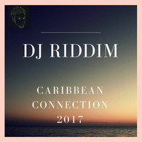 Caribbean Connection 2017 Party Mix - Vybz Kartel, Masicka, Machel Montano, Charly Black by DJ Riddim