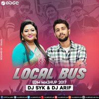 Local Bus (EDM 2017) - DJ ARIF ft. DJ SYK by ABDC