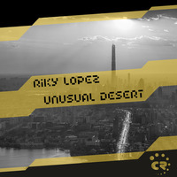 Riky Lopez - Unusual Desert by Riky Lopez