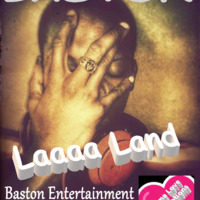 Baston - Laaaa Land by Mama Love