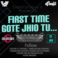 01-First Time Gote Jhio Tu Remix (DJBapu Das) by DJ Bapu Das