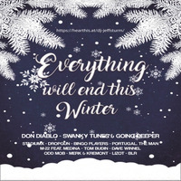 Everything will end this Winter - Mixed by Jeff Sturm by Jeff Sturm