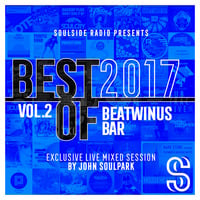 SOULSIDE RADIO - BAR // Best Of 2017 Vol.2 (John Soulpark live) by SOULSIDE Radio