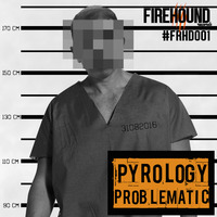 Pyrology - Problematic (Original mix) by Pyrology