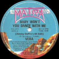 Vera - Baby Won't You Dance With Me (Jimmy DePre's 84 Edit) by Jimmy DePre