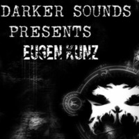 Darker Sounds #65 Presents Eugen Kunz by Darker Sounds