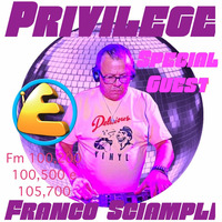 PRIVILEGE del 10 - 11 - 17 Guest Dj Franco Sciampli by franco sciampli