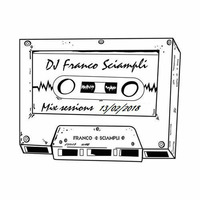Franco Sciampli Mix Sessions (13.02.2018) by franco sciampli