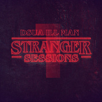 StrangerSessions - Dsua ILL Man (#mestizaje 01) by Dsua ILL Man