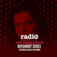 Day&amp;Night Podcast Series Featuring Larisse Van Doorn - Episode 018 by Andry Cristian