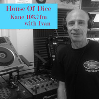 HOUSE OF DICE SHOW with guest presenter Ivan by Ivan Kane