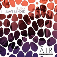 B.Jinx - Slave Minded (Aspen Inc Records) by B.Jinx