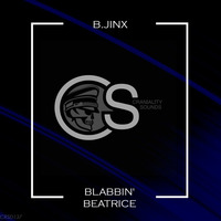 B.Jinx - Blabbin' Beatrice by B.Jinx