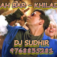 HOOKAH BAR - KHILADI 786 - DJ SUDHIR - 9768835281 by DJ SUDHIR