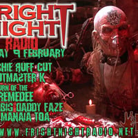 Frightnight Radio - 9th Feb 18 by Dave Faze